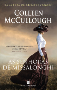 As Senhoras de Misssalonghi, Bertrand, Bertrande Editora, Deus Me Livro, Crítica, Colleen McCullough
