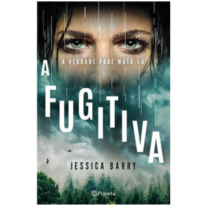 A Fugitiva, Planeta, Deus Me Livro, Crítica, Jessica Barry