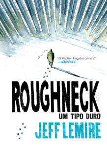 Roughneck: Um Tipo Duro, Deus Me Livro, Crítica, G. Floy, Jeff Lemire