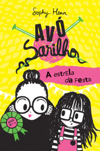 Avó Sarilho, Porto Editora, Deus Me Livro, Crítica, A Estrela da Festa, Sophy Henn