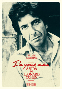 I`m Your Man, A Vida de Leonard Cohen, Silvie Simmons, Tinta da China, Crítica, Deus Me Livro