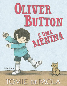 Oliver Button é uma Menina, Tomie dePaola, Kalandraka, Deus Me Livro, Crítica