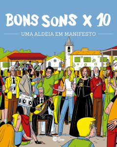 Bons Sons x 10: Uma Aldeia em Manifesto, Edições Escafandro, Deus Me Livro, Crítica, Bons Sons