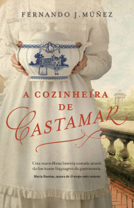 A Cozinheira de Castamar, Fernando J. Múñez, Porto Editora, Deus Me Livro, Crítica