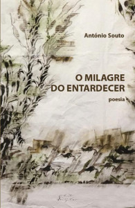 Curtas da Estante, On y Va, Deus Me Livro, O Milagre do Entardecer, António Souto