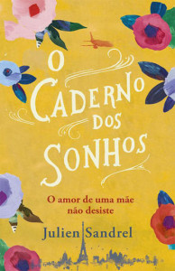 O caderno dos sonhos, Julien Sandrel, Porto Editora, Curtas da Estante, Deus Me Livro