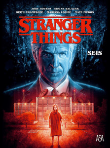 Stranger Things: Seis, Stranger Things, Deus Me Livro, Crítica, Asa, Houser, Salazar, Champagne, Louise, Piekos