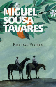Rio das Flores, Deus Me Livro, Porto Editora, Crítica, Miguel Sousa Tavares 