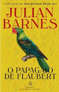 O Papagaio de Flaubert, Deus Me Livro, Crítica, Quetzal, Julian Barnes