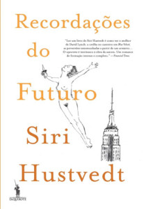 Recordações do Futuro, Siri Hustvedt, Deus Me Livro, Crítica, D. Quixote, Dom Quixote