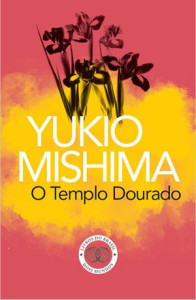 Yukio Mishima, O Templo Dourado, Deus Me Livro, Crítica, Livros do Brasil