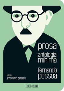 Prosa Antologia Mínima, Fernando Pessoa, Jerónimo Pizarro, Deus Me Livro, Crítica, Tinta da China
