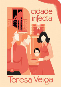 Cidade Infecta, Teresa Veiga, Deus Me Livro, Tinta da China, Crítica