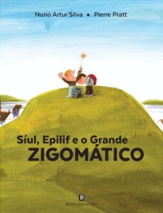 Síul Epilif e o Grande Zigomático, Nuno Artur Silva, Pierre Pratt, Bertrand Editora, Deus Me Livro, Crítica