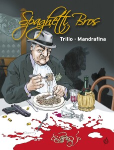 Spaghetti Bros: Livro Um, Spaghetti Bros, Carlos Trillo, Domingo R. Mandrafina, Deus Me Livro, Arte de Autor, Crítica
