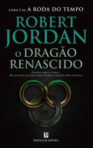 O Dragão Renascido, Robert Jordan, Deus Me Livro, Crítica, Bertrand Editora