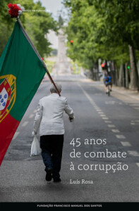 45 Anos de Combate à Corrupção, Luís Rosa, Deus Me Livro, Crítica, Fundação Francisco Manuel dos Santos