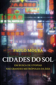 Paulo Moura, Cidades do Sol, Deus Me Livro, Entrevista, Objectiva
