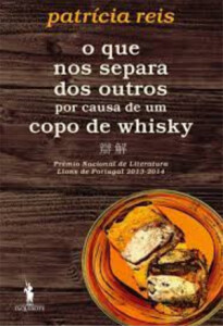 O que nos separa dos outros por causa de um copo de whisky, Patrícia Reis, D. Quixote, Dom Quixote, Deus Me Livro, Crítica