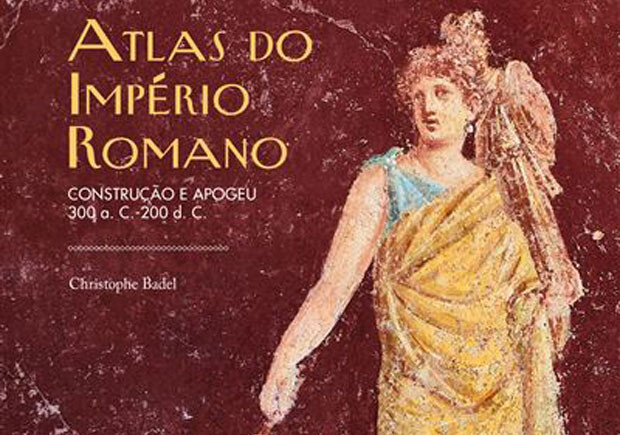 Atlas do Império Romano, Christophe Badel, Deus Me Livro, Crítica, Guerra & Paz