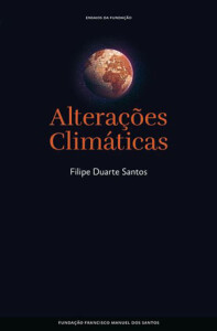 Filipe Duarte Santos, Alterações Climáticas, Fundação Francisco Manuel dos Santos, Deus Me Livro, Crítica
