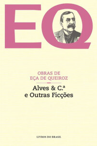 Alves & C.ª e Outras Ficções, Eça de Queiroz, Deus Me Livro, Livros do Brasil, Crítica