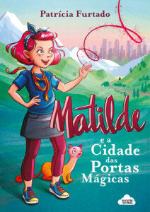 Matilde e a Cidade das Portas Mágicas, Patrícia Furtado, Suma de Letras, Deus Me Livro, Crítica