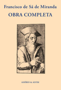 Francisco de Sá Miranda: Obra Completa, Francisco de Sá Miranda, Assírio & Alvim, Deus Me Livro, Crítica