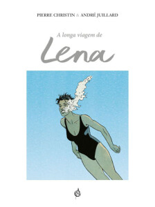 Lena, Arte de Autor, Deus Me Livro, Crítica, Pierre Christin, André Juillard