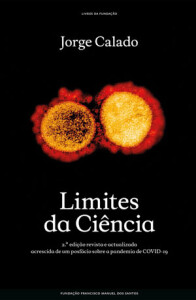 Jorge Calado, Limites da Ciência, Fundação Francisco Manuel dos Santos, Deus Me Livro, Crítica 