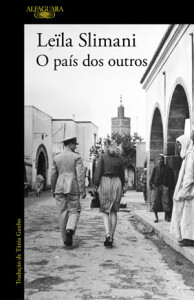 O País dos Outros, Leila Slimani, Alfaguara, Deus e Livro, Crítica