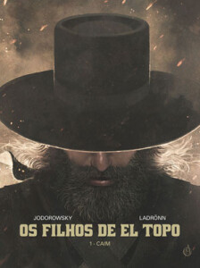 Os Filhos de El Topo 1: Caim, Os Filhos de El Topo, Alejandro Jodorowsky, José Ladronn, Arte de Autor, Deus Me Livro, Crítica