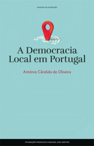  Democracia Local em Portugal, António Cândido de Oliveira, Fundação Francisco Manuel dos Santos, Deus Me Livro, Crítica