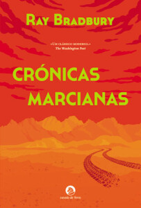 Crónicas Marcianas, Ray Bradbury, Deus Me Livro, Crítica, Cavalo de Ferro