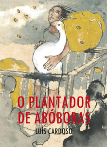 O Plantador de Abóboras, Luís Cardoso, Abysmo, Deus Me Livro, Crítica