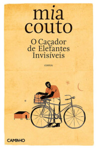 O Caçador de Elefantes Invisíveis, Mia Couto, Caminho, Deus Me Livro, Crítica