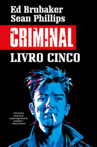 Criminal: Um Verão Cruel, Criminal, G. Floy, Deus Me Livro, Ed Brubaker, Sean Philips