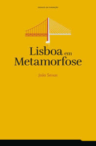 Lisboa em Metamorfose, Deus Me Livro, Crítica, João Seixas, Fundação Francisco Manuel dos Santos