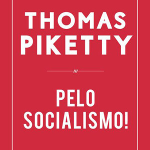 Curtas da Estante, Deus Me Livro, Thomas Piketty, Pelo Socialismo!, Temas e Debates