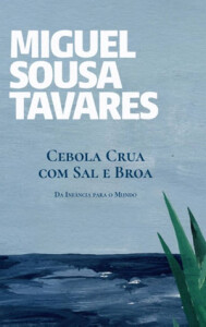 Curtas da Estante, Porto Editora, Deus Me Livro, Cebola Crua com Sal e Broa, Miguel Sousa Tavares