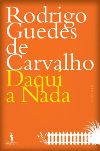 Curtas da Estante, D. Quixote, Dom Quixote, Deus Me Livro, Daqui a Nada, Rodrigo Guedes de Carvalho