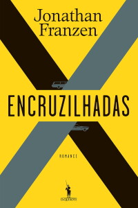 Encruzilhadas, Jonathan Franzen, D. Quixote, Dom Quixote, Deus Me Livro, Crítica