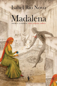 Madalena, Isabel Rio Novo, Deus Me Livro, Crítica, Dom Quixote, D. Quixote