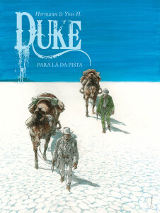 Duke 4, Duke, Duke 5, Duke 6, Hermann, Yves H., Deus Me Livro, Arte de Autor, Para lá da Pista, Pistoleiro é o que Serás, A Última Vez Que Rezei 