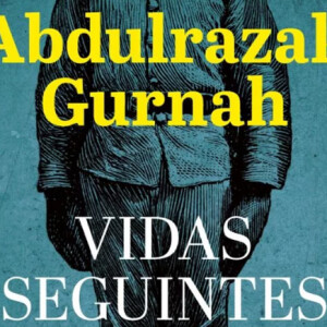 Vidas Seguintes, Abdulrazak Gurnah, Deus Me Livro, Crítica, Cavalo de Ferro