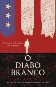 Curtas da Estante, O Diabo Branco, Paul Hoffman, Porto Editora, Deus Me Livro