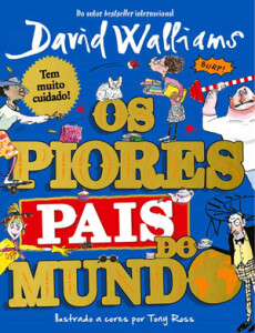 Curtas da Estante, Os Piores Pais do Mundo, David Walliams, Porto Editora, Crítica, Deus Me Livro