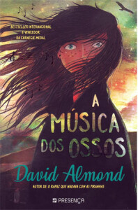 A Música dos Ossos, Deus Me Livro, Crítica, Editorial Presença, David Almond