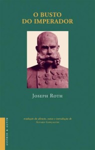 O Busto do Imperador, Assírio & Alvim, Deus Me Livro, Crítica, Joseph Roth