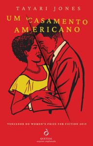 Um Casamento Americano, Tayari Jones, Quetzal, Deus Me Livro, Crítica